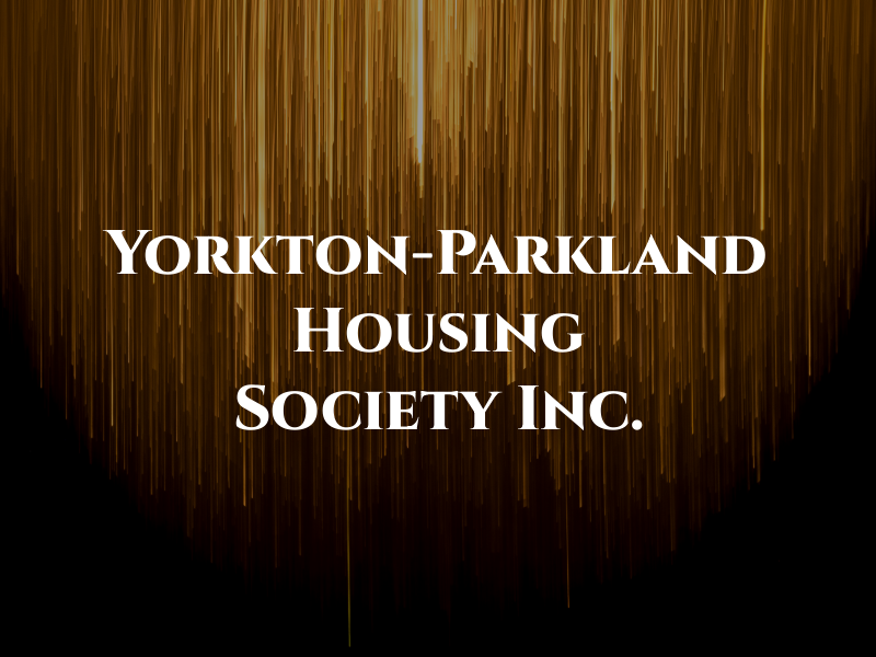 Yorkton-Parkland Housing Society Inc.