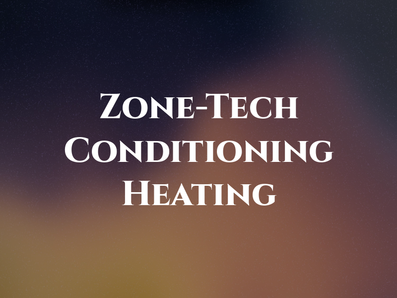 Zone-Tech Air Conditioning & Heating