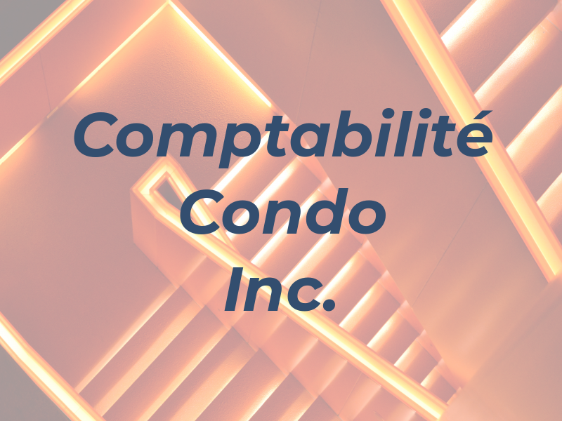 ️ Comptabilité Condo Inc.